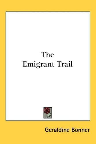 The Emigrant Trail