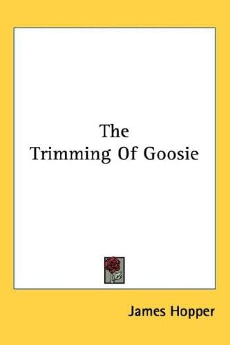 The Trimming Of Goosie