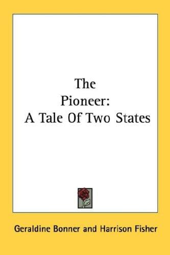 The Pioneer: A Tale Of Two States
