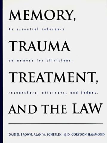 Memory, trauma treatment, and the law
