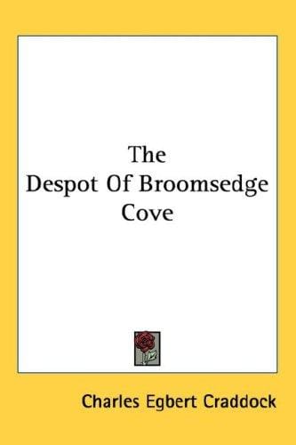 The Despot Of Broomsedge Cove