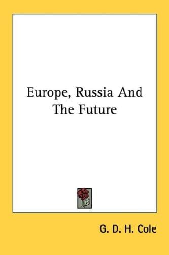 Europe, Russia And The Future