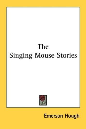 The Singing Mouse Stories
