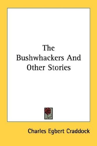 The Bushwhackers And Other Stories