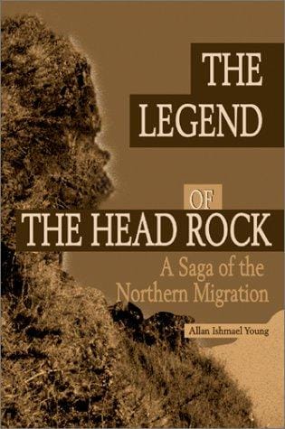 The Legend of the Head Rock: A Saga of the Northern Migration (Appalachian Trilogy)