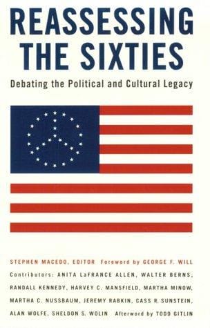 Reassessing the Sixties: Debating the Political and Cultural Legacy
