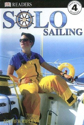 Solo Sailing (Dk Readers)