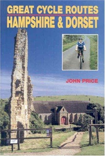 GCR: HAMPSHIRE AND DORSET (Great Cycle Routes (Ian Allen))