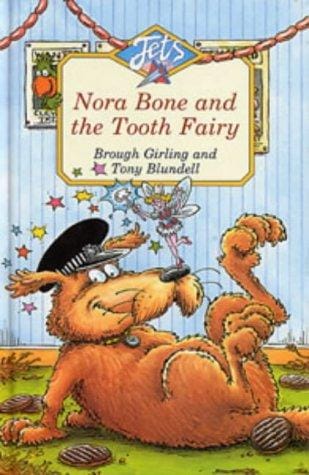 Jets: Nora Bone and the Tooth Fairy (Jets)
