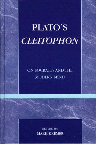 Plato's Cleitophon: On Socrates and the Modern Mind (Applications of Political Theory)