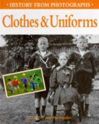 Clothes and Uniforms (History from Photographs)