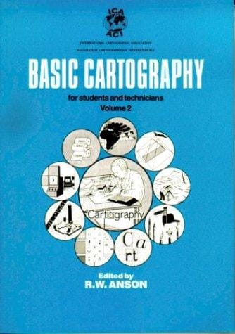 Basic Cartography: For Students and Technicians (Basic Cartography for Students & Technicians)
