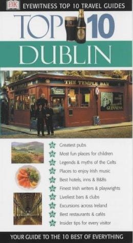 Dublin Top 10 (Eyewitness Top Ten Travel Guides)