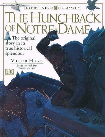 The Hunchback of Notre Dame (Eyewitness Classics)