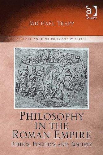 Philosophy in the Roman Empire (Ashgate Ancient Philosophy Series)