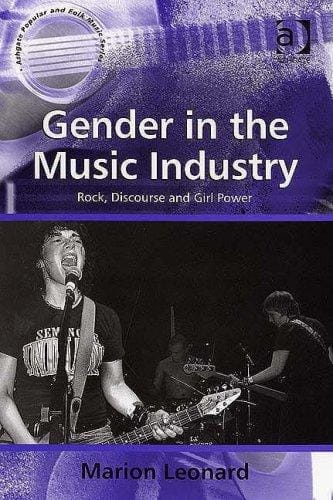 Gender in the Music Industry (Ashgate Popular & Folk Music)