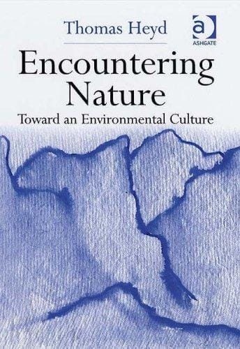 Encountering Nature: Toward an Environmental Culture