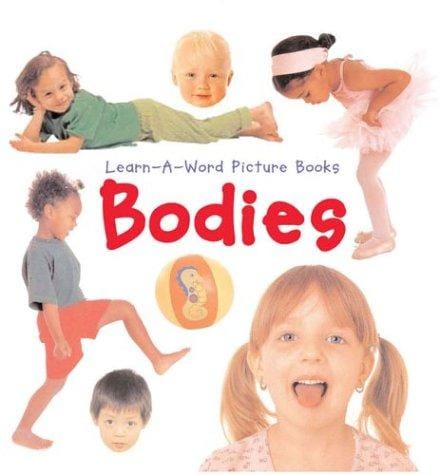 Learn-A-Word Picture Books: Bodies (Learn-A-Word Picture Books)