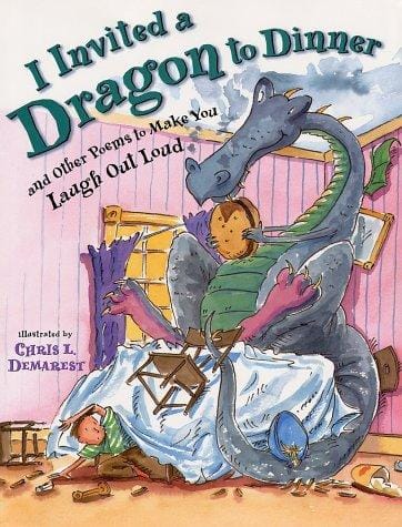 I Invited a Dragon to Dinner: And Other Poems to Make You Laugh Out Loud