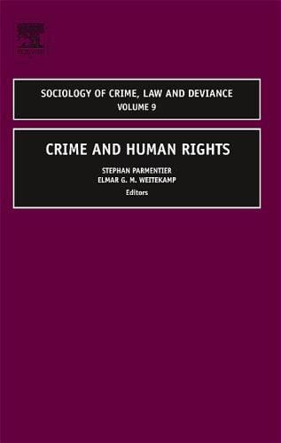 Crime and Human Rights, Volume 9 (Sociology of Crime, Law and Deviance)