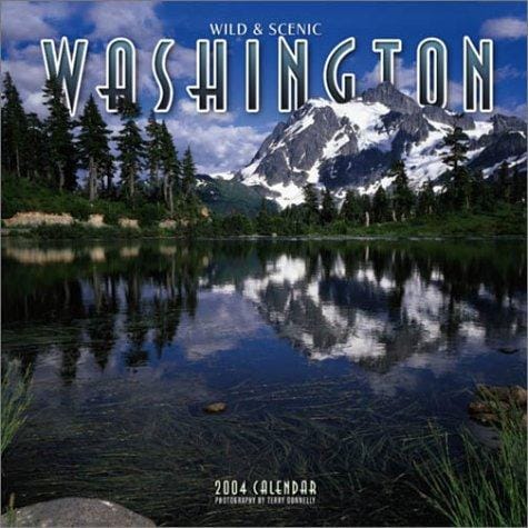 Wild & Scenic Washington 2004 Calendar