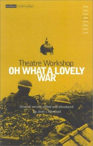 Oh What A Lovely War (Methuen Modern Play)