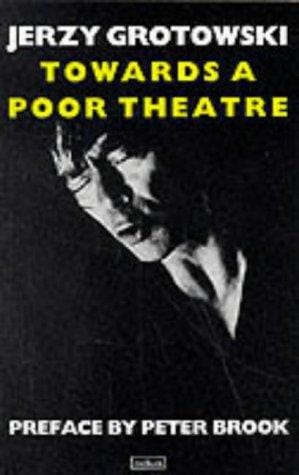 Towards a Poor Theatre (Performance Books)