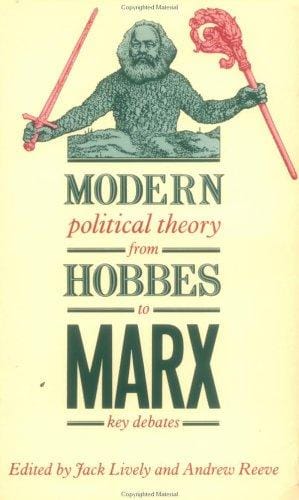Modern political theory from Hobbes to Marx: key debates