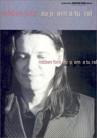 Robben Ford Supernatural (Authentic Guitar-Tab)