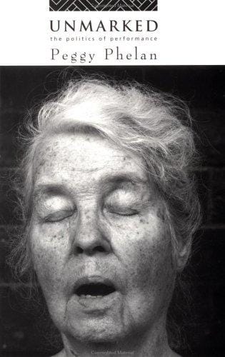 Unmarked: The Politics of Performance