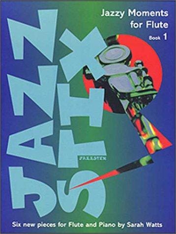 Jazz Stix Jazzy Moments for Flute Book 1