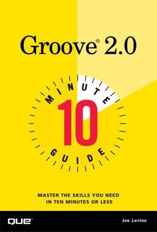 10 Minute Guide to Groove 2.0