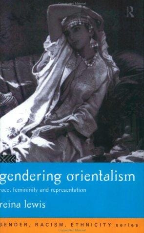Gendering Orientalism: Race, Femininity and Representation (Gender, Racism, Ethnicity Series)