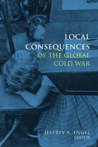 Local Consequences of the Global Cold War (Cold War International History Project)