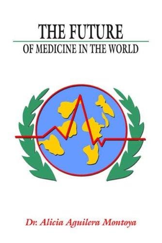 The Future of Medicine In The World