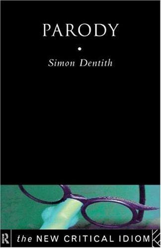 Parody (The New Critical Idiom)