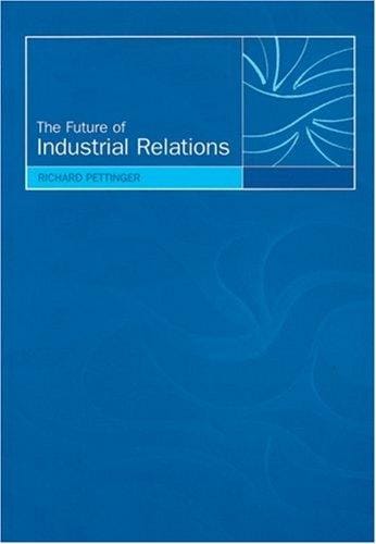 The Future of Industrial Relations