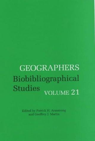 Geographers: Bibliographical Studies (Geographers)