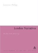 London Narratives: Post-war Fiction And the City (Continuum Literary Studies)