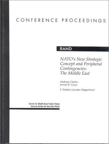 Nato's New Strategic Concept And Peripheral Contingencies: The Middle East (Documented Briefing)