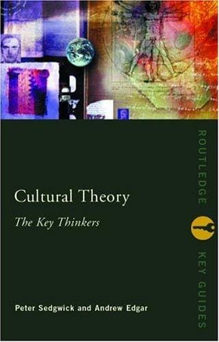 Cultural Theory: The Key Thinkers (Routledge Key Guides)