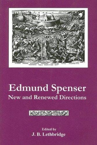 Edmund Spenser: New And Renewed Directions
