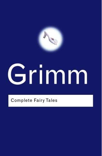 The Complete Fairy Tales (Routledge Classics)