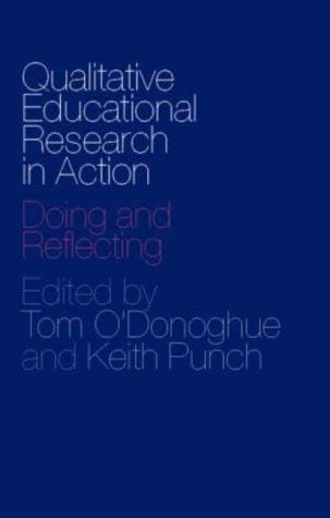 Qualitative Educational Research in Action: Doing and Reflecting