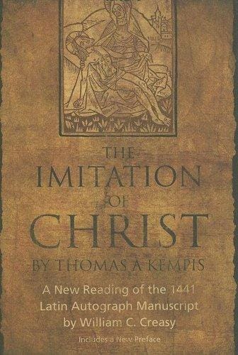 The Imitation of Christ: A New Reading of the 1441 Latin Autograph Manuscript