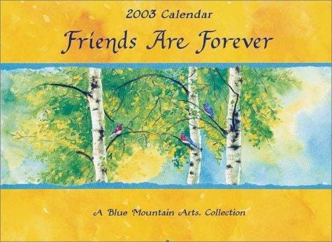 Friends Are Forever Calendar