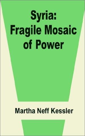 Syria: Fragile Mosaic of Power