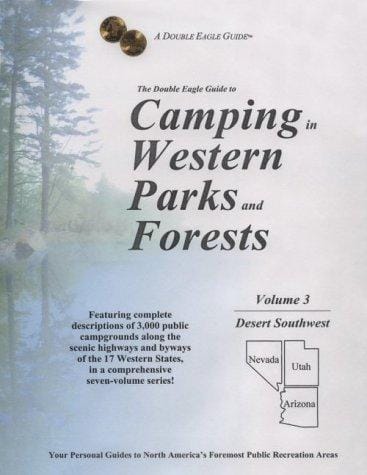 Double Eagle Guide to Camping in Western Parks and Forests: Desert Southwest (Double Eagle Guide to Camping in Western Parks and Forests)