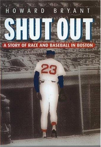 Shut out: a story of race and baseball in Boston