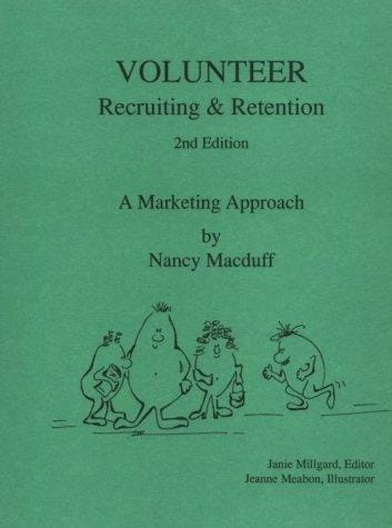 Volunteer Recruiting and Retention: A Marketing Approach